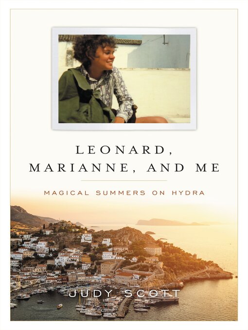 Title details for Leonard, Marianne, and Me by Judy Scott - Available